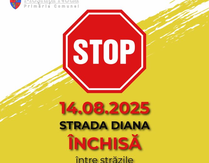 Circulație închisă pe Str. Diana